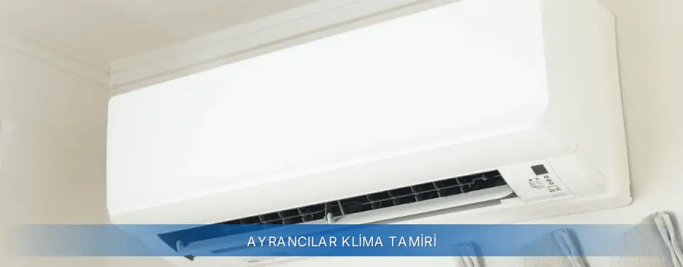 Ayrancılar İlçemi General Electric Klima Tamiri
